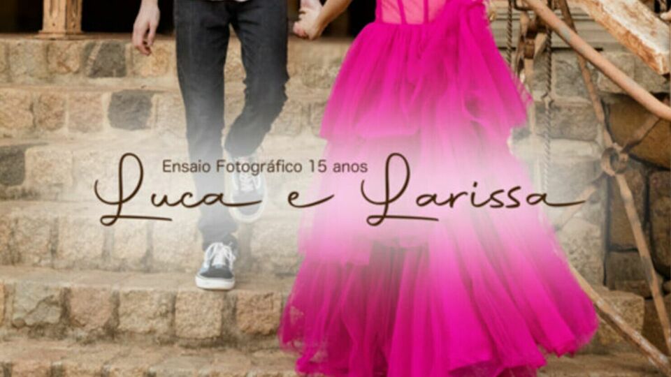 Luca e Larissa - Ensaio Fotográfico 15 anos 